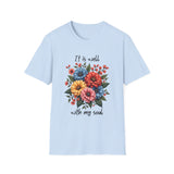 Floral Inspirational T-Shirt - It Is Well With My Soul