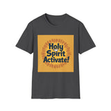 Starburst Holy Spirit Activate T-Shirt