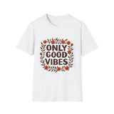 Floral Only Good Vibes T-Shirt
