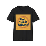 Starburst Holy Spirit Activate T-Shirt