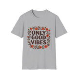 Floral Only Good Vibes T-Shirt