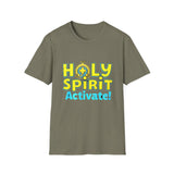 Holy Spirit Activate T-Shirt