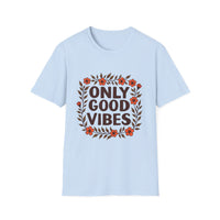 Floral Only Good Vibes T-Shirt