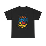 Christian Tee No Longer the Same