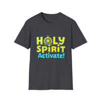 Holy Spirit Activate T-Shirt