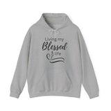Blessed Life Hoodie