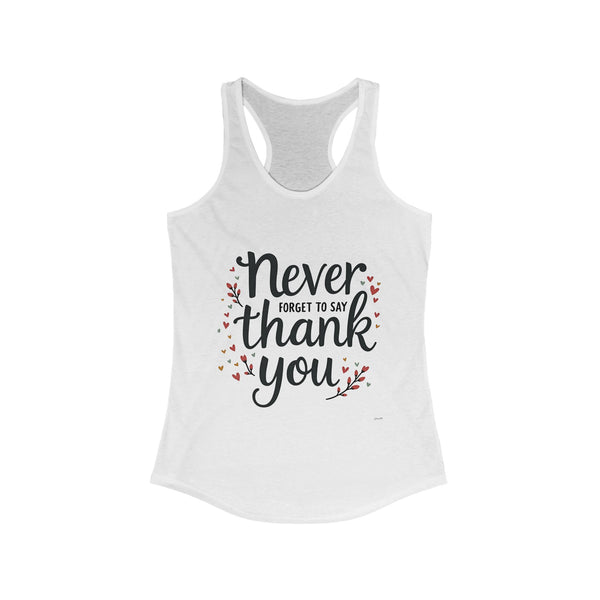 Tank Top 'Never Forget to Say Thank You'