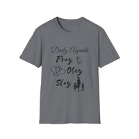 Unisex Softstyle T-Shirt - Daily Agenda, Pray, Obey, Slay