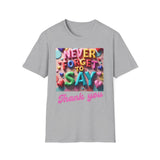 Colorful Women's T-Shirt 'Never Forget to Say Thank You'