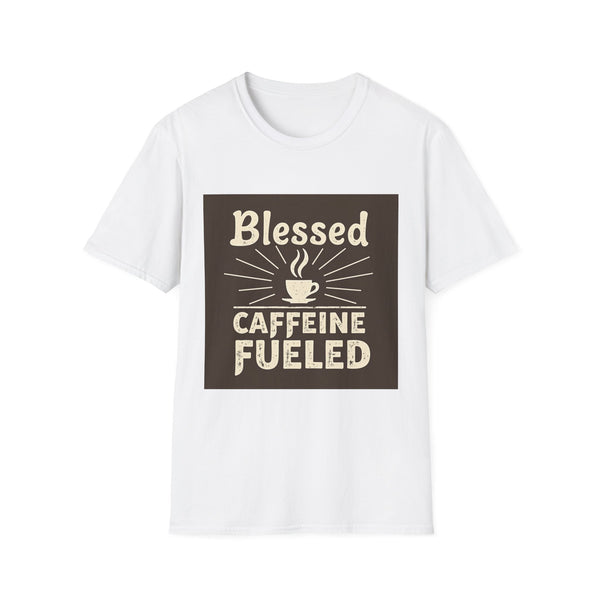 Blessed and Caffeine Fueled Unisex T-Shirt