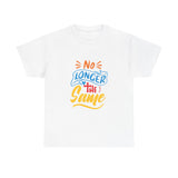 Christian Tee No Longer the Same