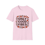 Floral Only Good Vibes T-Shirt