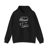 Blessed Life Hoodie