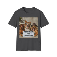Dogs with Sunglasses and Hats, 'Too blessed for negativity'