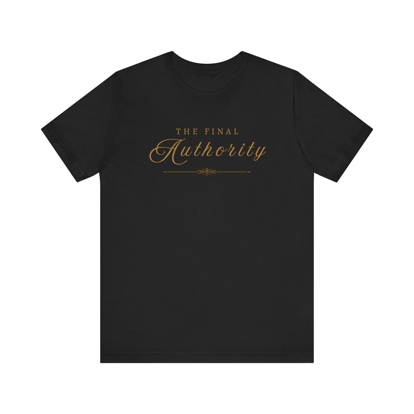 The Final Authority™