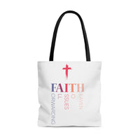 FAITH: Forwarding All Issues To Heaven Tote Bag