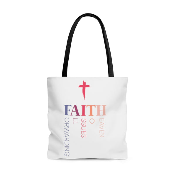 FAITH: Forwarding All Issues To Heaven Tote Bag