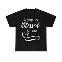 Living My Blessed Life Tee