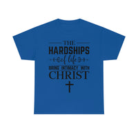 Hardships of Life Tee