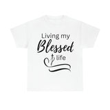 Living My Blessed Life Tee