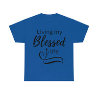 Living My Blessed Life Tee