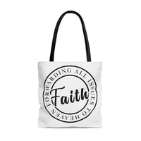 FAITH: Forwarding All Issues To Heaven Tote Bag