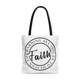 FAITH: Forwarding All Issues To Heaven Tote Bag