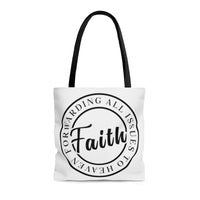 FAITH: Forwarding All Issues To Heaven Tote Bag