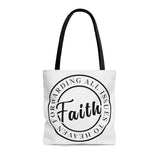 FAITH: Forwarding All Issues To Heaven Tote Bag