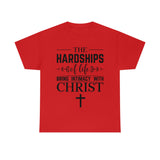 Hardships of Life Tee