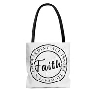 FAITH: Forwarding All Issues To Heaven Tote Bag