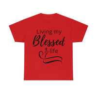 Living My Blessed Life Tee