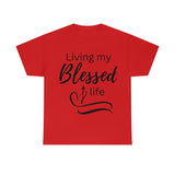 Living My Blessed Life Tee