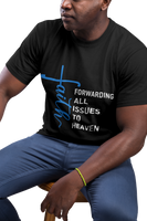 FAITH: Forwarding All Issues to Heaven Unisex Tee